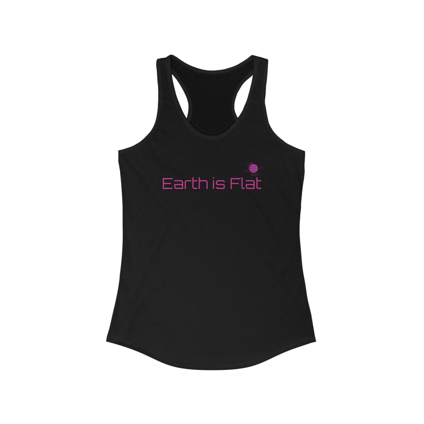Earth is Flat Women's Racerback Tank Top - Fun & Comfy Summer Tee
